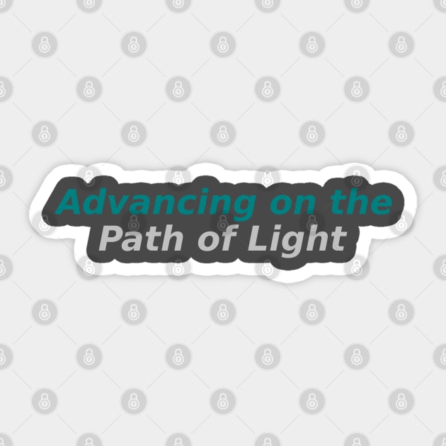 Advancing on the Path of Light Sticker by Mohammad Ibne Ayub